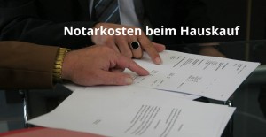 Wie Hoch Sind Die Notarkosten Beim Hauskauf?